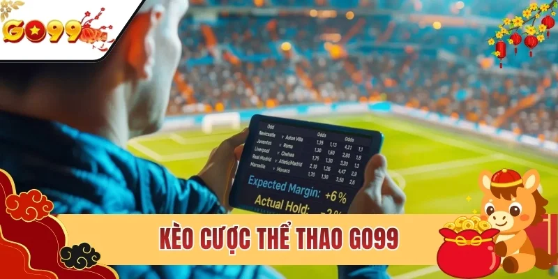 Kèo cược thể thao GO99 cực hot